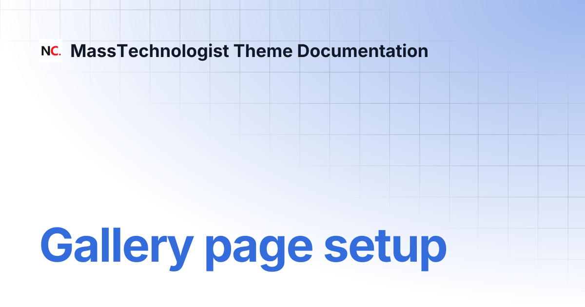 Gallery page setup | MassTechnologist Theme Documentation